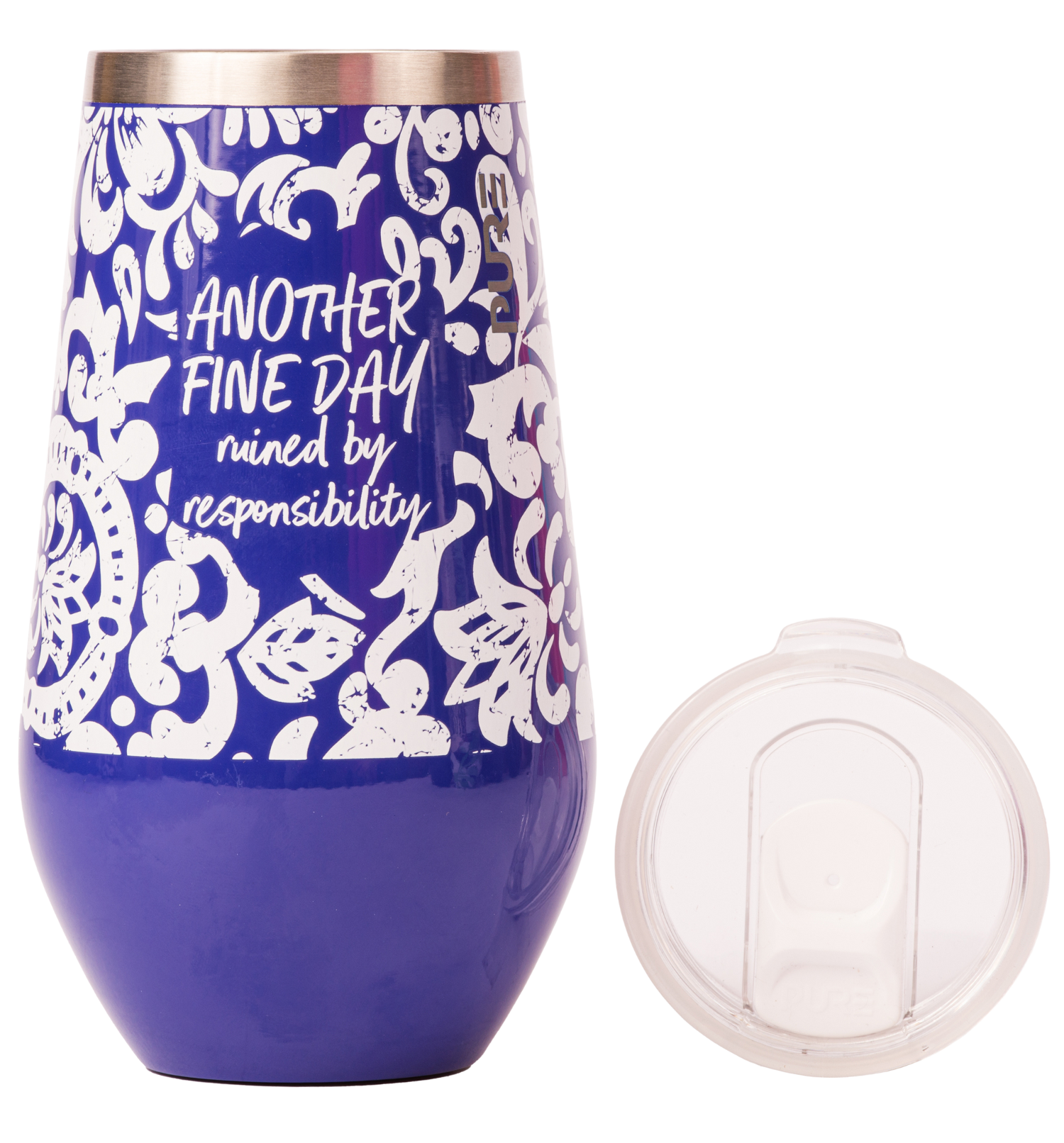 Blue tumbler with white floral pattern with text Another Fine Day Ruined by Responsibility, featuring a clear lid on a white background